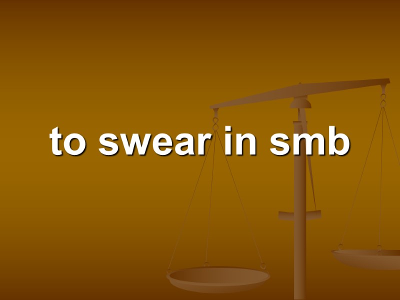 to swear in smb